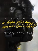 I hope you're happy, because God is dead!