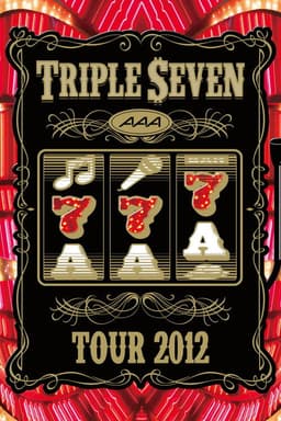 AAA TOUR 2012 -777- TRIPLE SEVEN