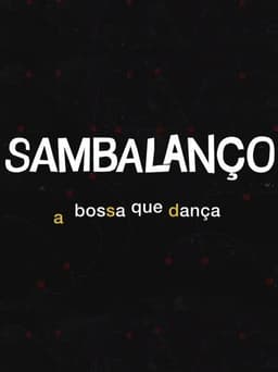 Sambalanço - A Bossa Que Dança