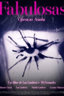 Fabulosas – Operação Aranha