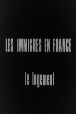 LES IMMIGRÉS EN FRANCE - LE LOGEMENT