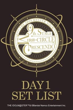 THE IDOLM@STER SideM 9th STAGE ~MIR@-CIRCLE CRESCENDO~ (DAY 1)