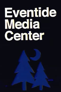 Eventide Media Center