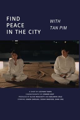 Find Peace In The City With Tan Pim