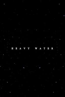 Heavy Water