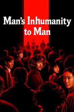 Man's Inhumanity to Man