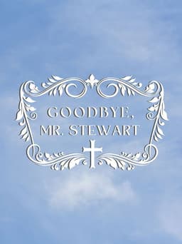 Goodbye, Mr. Stewart