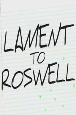 Lament to Roswell