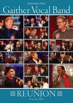 Gaither Vocal Band: Reunion Volume 2