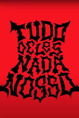 TUDO DELES NADA NOSSO