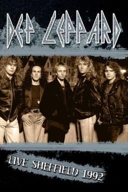 Def Leppard - Live in Sheffield