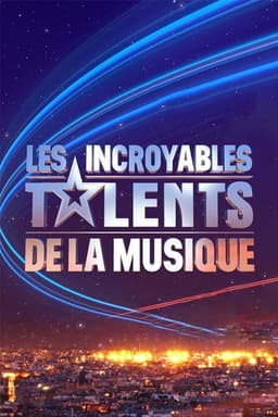 Les Incroyables Talents de la musique