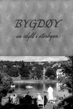 Oslofilm: Bygdøy - en idyll i storbyen