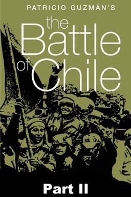 The Battle of Chile: Part II