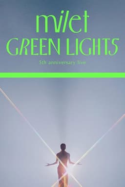milet 5th anniversary live "GREEN LIGHTS"