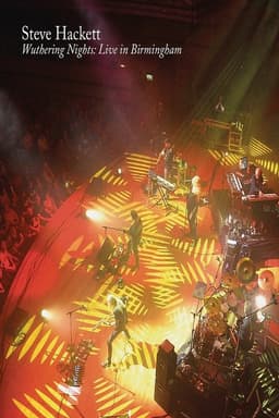 Steve Hackett - Wuthering Nights: Live In Birmingham