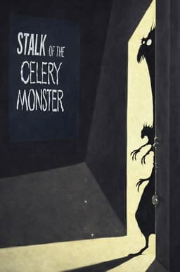 Stalk of the Celery Monster