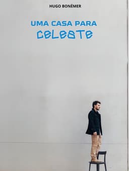 Uma Casa para Celeste