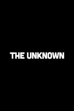 The Unknown