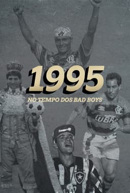 1995: No Tempo dos Bad Boys