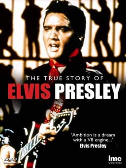 The True Story of Elvis Presley
