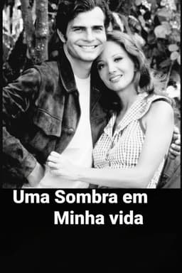 Uma Sombra em Minha Vida