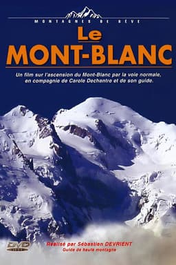Montagnes De Rêve: Le Mont-Blanc