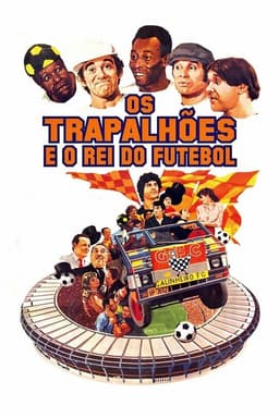 The Trapalhões and the King of Football