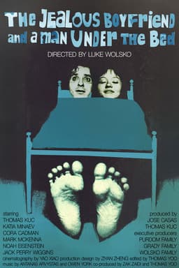 The Jealous Boyfriend and a Man Under the Bed