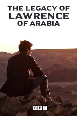 The Legacy of Lawrence of Arabia