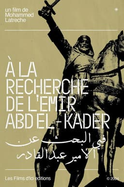 On The Trail Of Emir Abd El-Kader