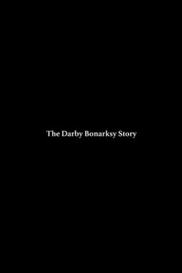 The Darby Bonarsky Story