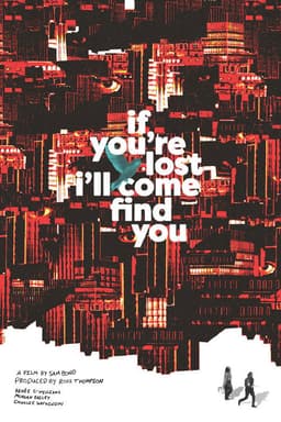If You're Lost I'll Come Find You