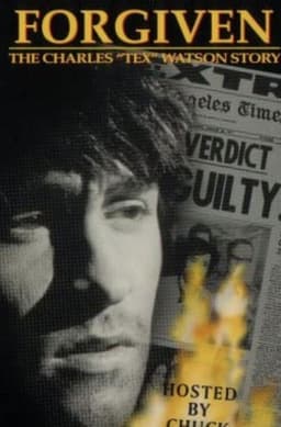 Forgiven: The Charles "Tex" Watson Story