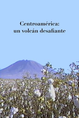 Centroamerica: un volcán desafiante