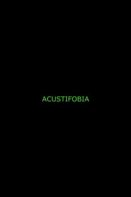 Acustifobia