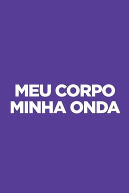 Meu Corpo Minha Onda