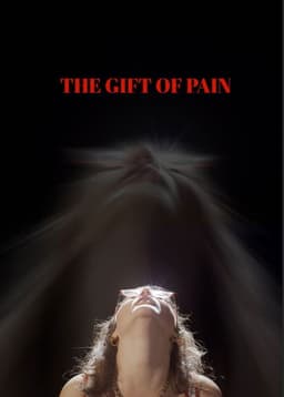 The Gift of Pain