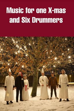 Music for One X-mas and Six Drummers