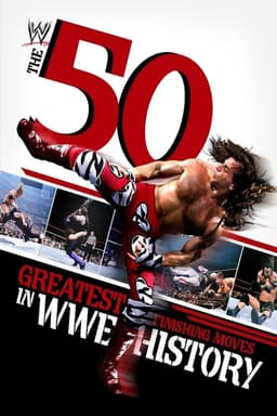 The 50 Greatest Finishing Moves in WWE History