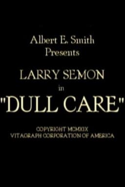 Dull Care