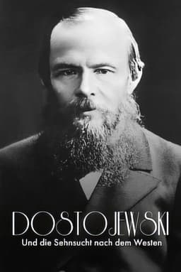 Russisch Roulette: Dostojewski und die Sehnsucht nach dem Westen