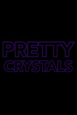 Pretty Crystals