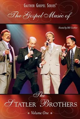 The Gospel Music of the Statler Brothers Volume 1
