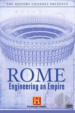 Rome: Engineering an Empire