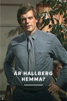 Är Hallberg hemma?
