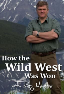 How the Wild West was Won with Ray Mears