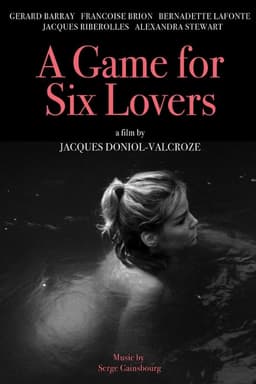 A Game for Six Lovers