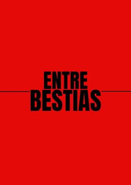 Entre Bestias