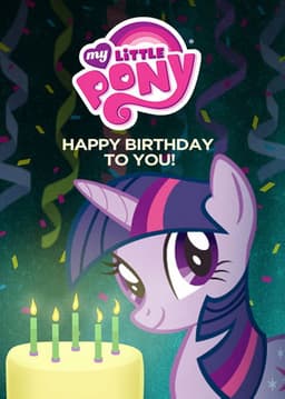 My Little Pony: Happy Birthday to You!